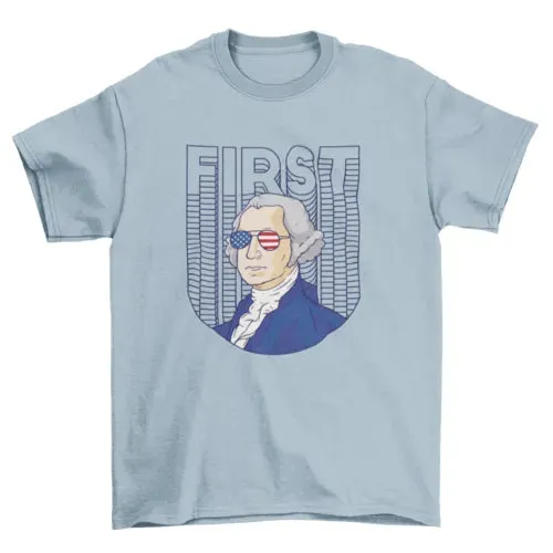 Cool Patriot George Washington First t-shirt