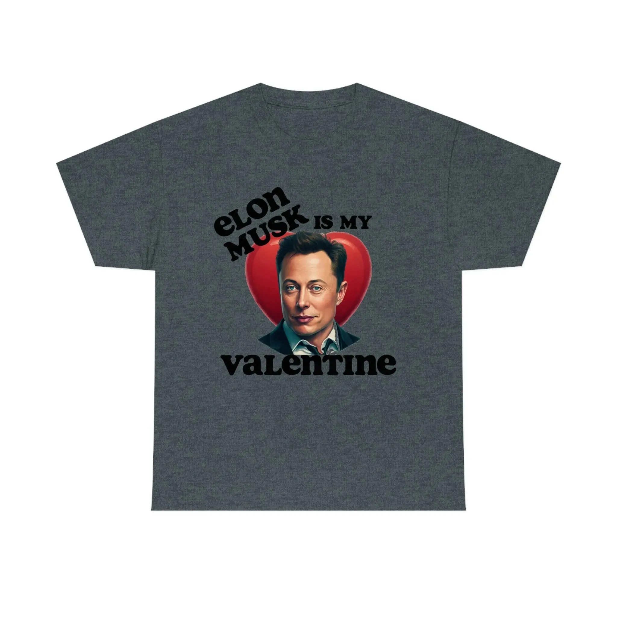 Elon Musk Is My Valentine Unisex Heavy Cotton Tee