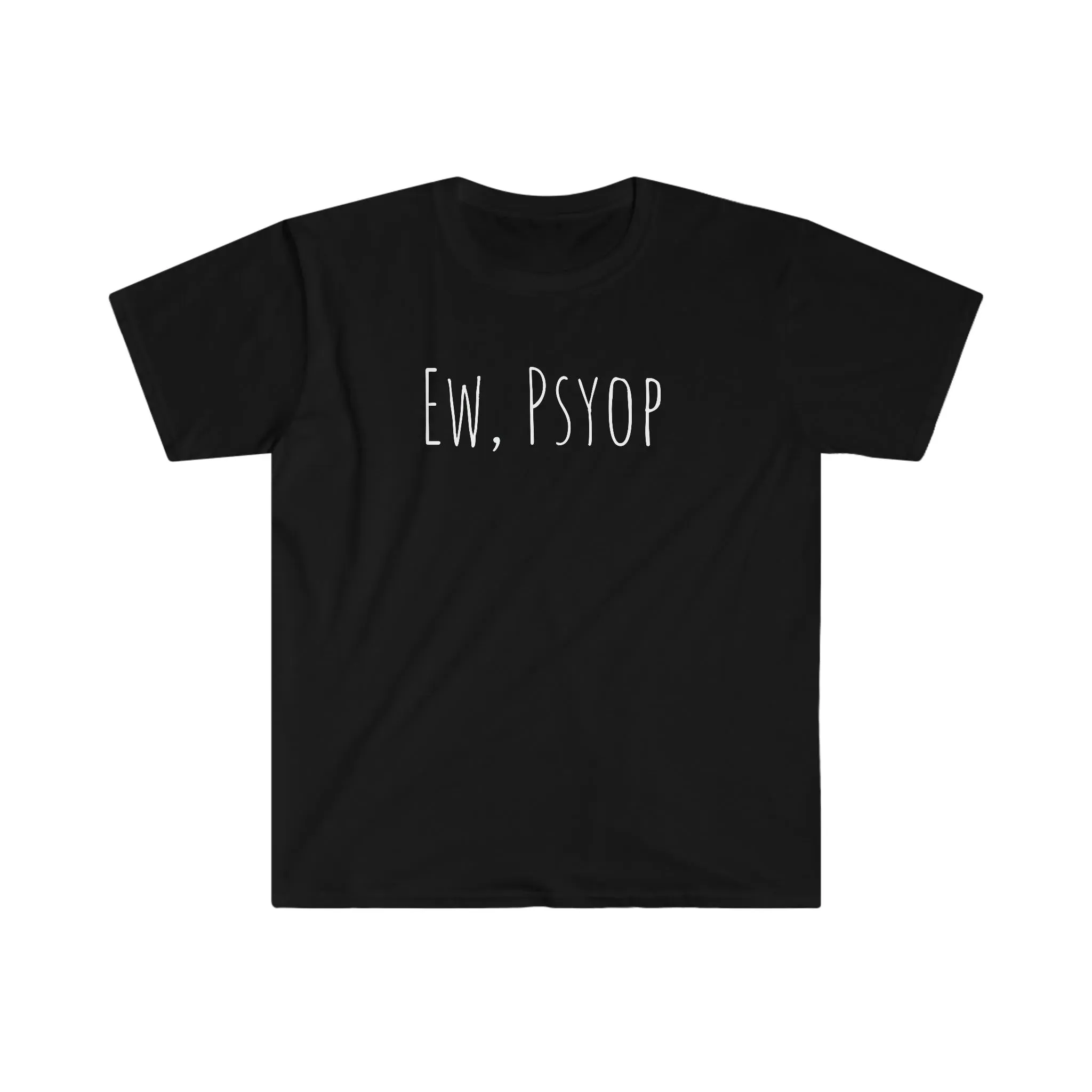 Ew, Psyop T-Shirt