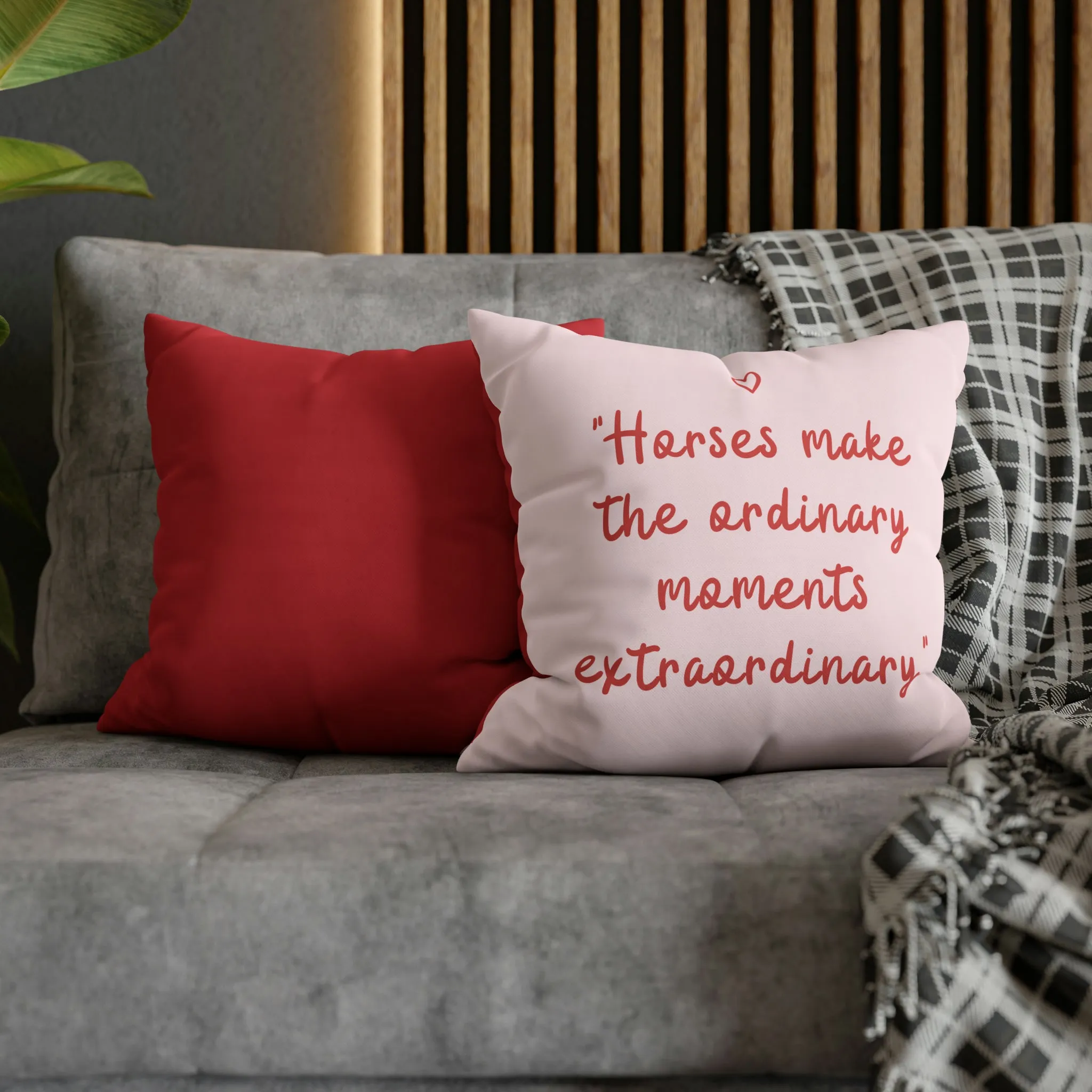 Horses Make Ordinary Extraordinary: Pillowcase